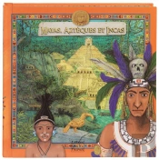 Mayas, Azteques Et Incas