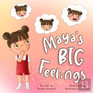 Maya'S Big Feelings
