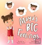 Maya'S Big Feelings