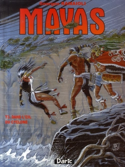 Bertrand.pt - Mayas T.3 ; Dans L'Oeil Du Cyclone