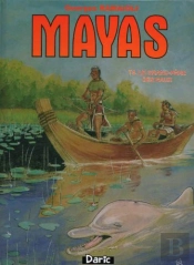 Mayas T.4 ; Le Grand Père Des Eaux