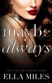 Maybe Always
