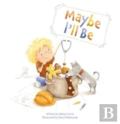 Maybe I'Ll Be