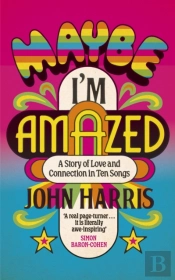 Maybe I'M Amazed