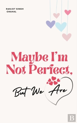 Bertrand.pt - Maybe I'M Not Perfect, But We Are