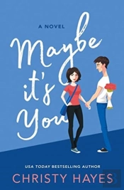Maybe It'S You