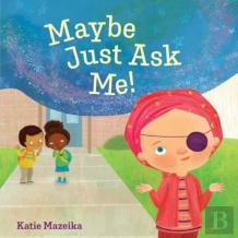 Maybe Just Ask Me!