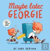 Maybe Later, Georgie