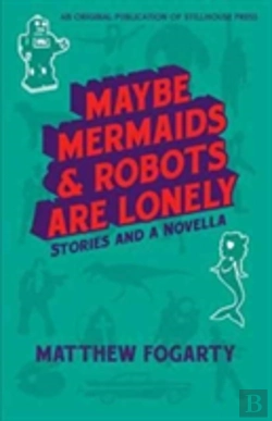 Bertrand.pt - Maybe Mermaids & Robots Are Lonely