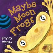 Maybe Moon Frogs