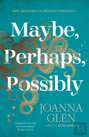 Maybe, Perhaps, Possibly