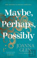 Maybe, Perhaps, Possibly