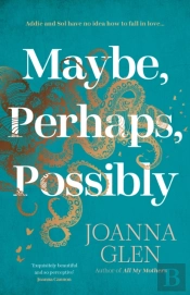 Maybe, Perhaps, Possibly