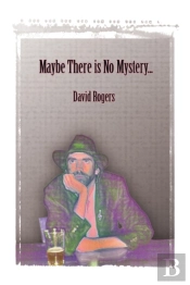 Maybe There Is No Mystery