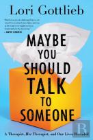 Maybe You Should Talk To Someone