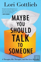 Maybe You Should Talk To Someone