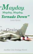 ''Mayday, Mayday, Mayday, Tornado Down''