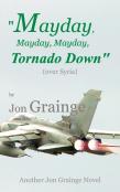 ''Mayday, Mayday, Mayday, Tornado Down''