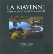 Mayenne ; Du Mont Des Avalloires A La Loire