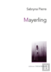 Mayerling Suivi De Ambrosia Sosostris