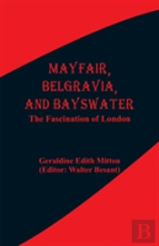 Mayfair, Belgravia, And Bayswater