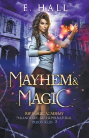 Mayhem And Magic