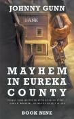Mayhem In Eureka County