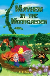 Mayhem In The Moongarden