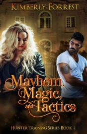Mayhem, Magic, And Tactics