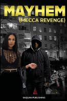 Mayhem ''Mecca Revenge''