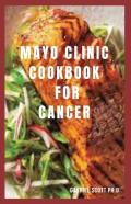 Mayo Clinic Cookbook For Cancer