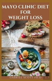 Mayo Clinic Diet For Weight Loss