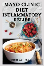 Mayo Clinic Diet Inflammatory Relief