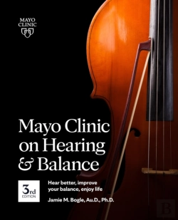 Bertrand.pt - Mayo Clinic On Hearing And Balance, 3rd Edition
