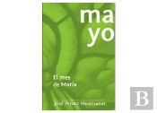 Mayo. El Mes De Maria