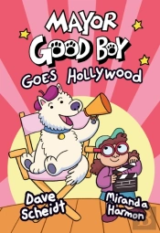 Mayor Good Boy Goes Hollywood