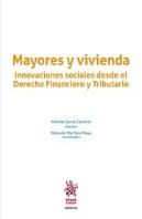 Mayores Y Vivienda Innovaciones Sociales Desde El Derecho Financiero Y Tributario