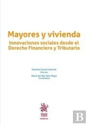 Mayores Y Vivienda Innovaciones Sociales Desde El Derecho Financiero Y Tributario