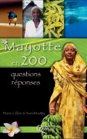 Mayotte En 200 Questions Réponses