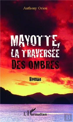 Bertrand.pt - Mayotte La Traversée Des Ombres