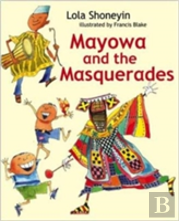 Mayowa And The Masquerades