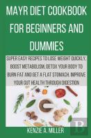 Mayr Diet Cookbook For Beginners And Dummies