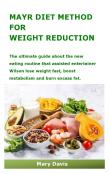 Mayr Diet Method For Weight Reduction