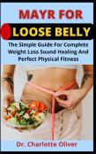 Mayr For Loose Belly