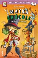 Mayra Brócoli 4: La Domadora De Bichos