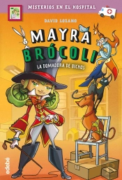 Mayra Brócoli 4: La Domadora De Bichos