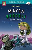 Mayra Brócoli: Læestrella Invisible