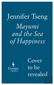 Mayumi And The Sea Of Happiness