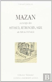 Mazan Au Temps Des Astouaud ...