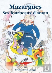 Mazargues ; Ses Fourneaux D'Antan